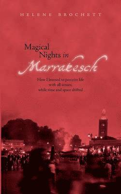 Magical Nights in Marrakesh 1