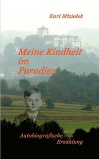 bokomslag Meine Kindheit im Paradies: Erzählung