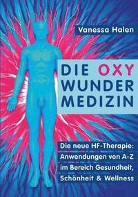 bokomslag Die Oxy Wunder Medizin