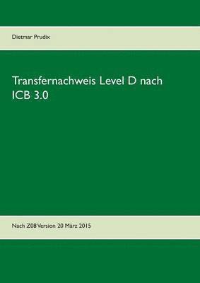 Transfernachweis Level D nach ICB 3.0 1