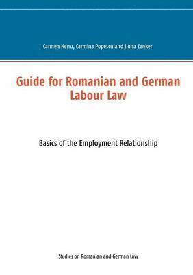 Guide for Romanian and German Labour Law 1