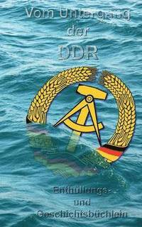 bokomslag Vom Untergang der DDR