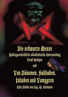 Ing W Geßmann, Ernst Hentges, Ing W. Geßmann, Ing. W. Geßmann - schwarze Messe, Häftad