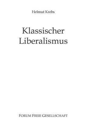 bokomslag Klassischer Liberalismus