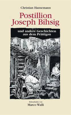 Postillion Joseph Bihsig 1