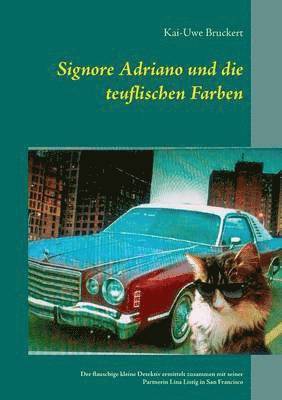 Signore Adriano und die teuflischen Farben 1