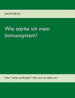 bokomslag Wie strke ich mein Immunsystem?