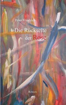 Die Ruckseite der Rose 1