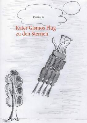 Uwe Goeritz - Kater Gismos Flug zu den Sternen, Häftad