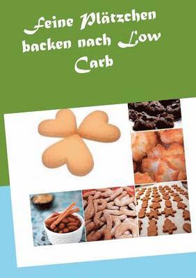 bokomslag Feine Pltzchen backen nach Low Carb