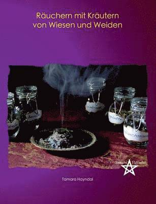 Räuchern mit Kräutern von Wiesen und Weiden