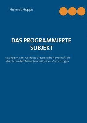 Das programmierte Subjekt 1