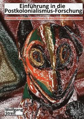 Wolfgang Streit - Einführung in die Postkolonialismus-Forschung, Häftad