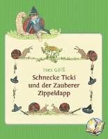 bokomslag Schnecke Ticki und der Zauberer Zippeldapp