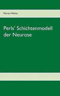 bokomslag Perls' Schichtenmodell der Neurose