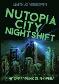 bokomslag Nutopia City Nightshift