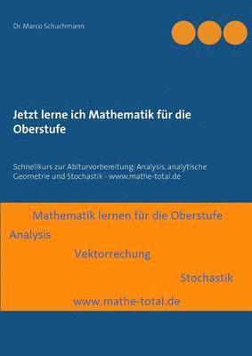 Jetzt lerne ich Mathematik fr die Oberstufe 1