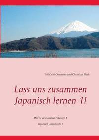 bokomslag Lass uns zusammen Japanisch lernen! Band 1