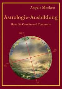 bokomslag Astrologie-Ausbildung, Band 10