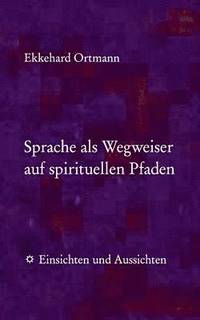 bokomslag Sprache als Wegweiser auf spirituellen Pfaden