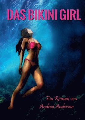 Andrea Anderson - Bikini Girl, Häftad