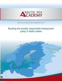 bokomslag Building the socially responsible employment policy in the Baltic Sea Region
