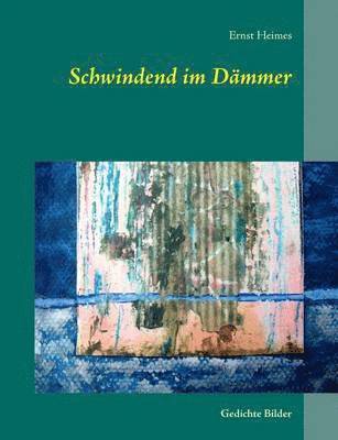 Schwindend im Dmmer 1