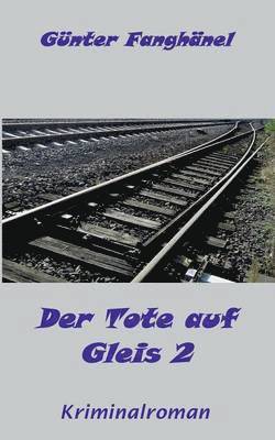 bokomslag Der Tote auf Gleis 2