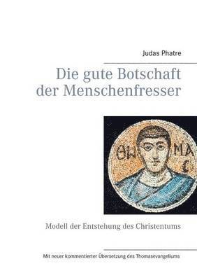 Judas Phatre - gute Botschaft der Menschenfresser, Häftad