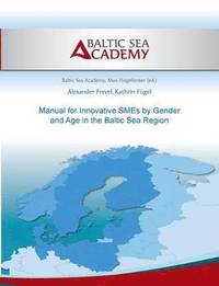 bokomslag Manual for Innovative SMEs by Gender and Age in the Baltic Sea Region