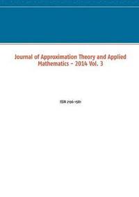 bokomslag Journal of Approximation Theory and Applied Mathematics - 2014 Vol. 3