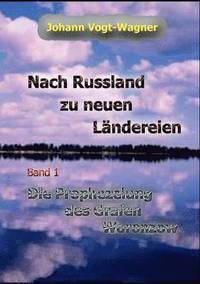 bokomslag Nach Russland zu neuen Landereien. Band 1