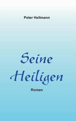 Seine Heiligen