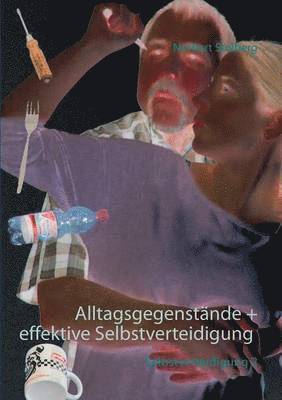 bokomslag Selbstverteidigung mit Alltagsgegenständen