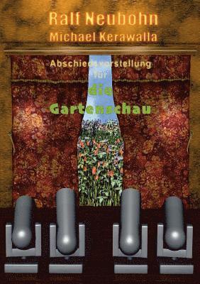bokomslag Abschiedsvorstellung für die Gartenschau