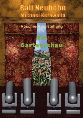 Abschiedsvorstellung fr die Gartenschau 1