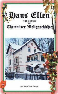 bokomslag Haus Ellen zu Niederwiesa und Chemnitzer Weltgeschichte