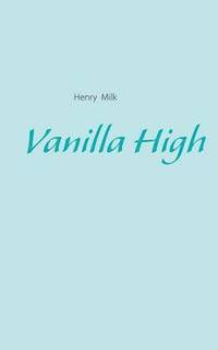 bokomslag Vanilla High