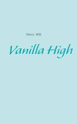 Vanilla High 1