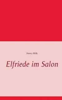 bokomslag Elfriede im Salon