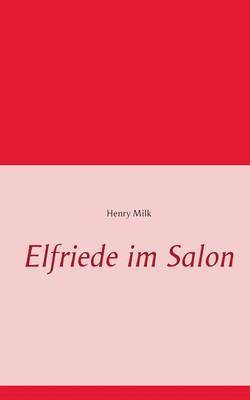 bokomslag Elfriede im Salon