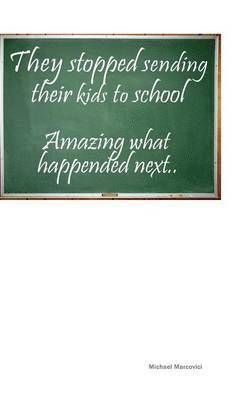 Michael Marcovici - They stopped sending their kids to school, Häftad