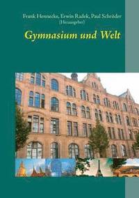 bokomslag Gymnasium und Welt