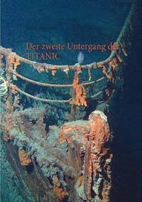 bokomslag Der zweite Untergang der TITANIC