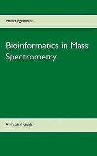 bokomslag Bioinformatics in Mass Spectrometry