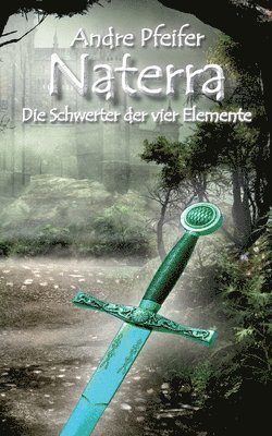 Naterra - Die Schwerter der vier Elemente 1