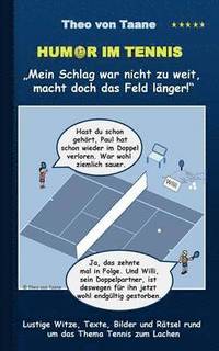 bokomslag Humor im Tennis "Mein Schlag war nicht zu weit, macht doch das Feld länger!"