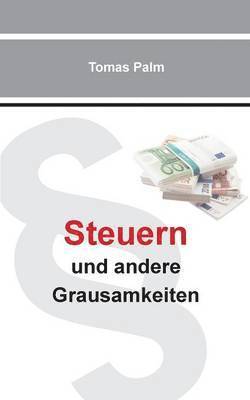 Steuern und andere Grausamkeiten 1