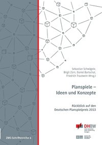 bokomslag Planspiele - Ideen und Konzepte: Rückblick auf den Deutschen Planspielpreis 2013