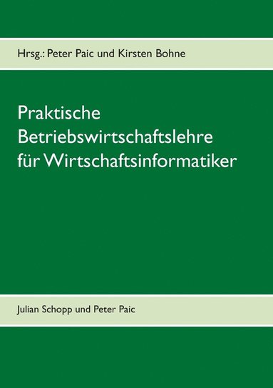bokomslag Praktische Betriebswirtschaftslehre für Wirtschaftsinformatik